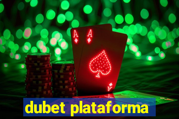 dubet plataforma