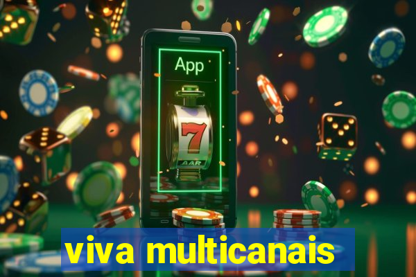 viva multicanais