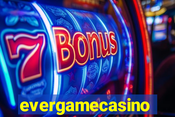 evergamecasino