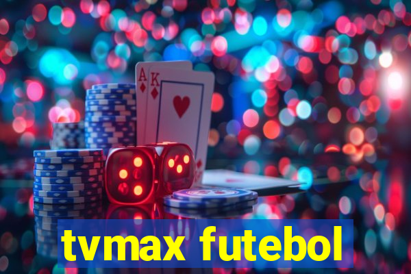 tvmax futebol