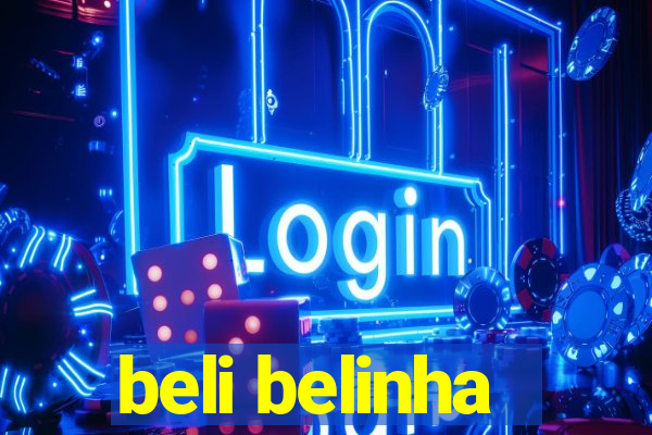 beli belinha