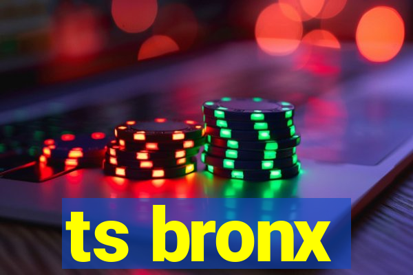 ts bronx