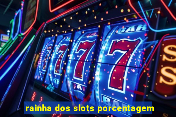 rainha dos slots porcentagem