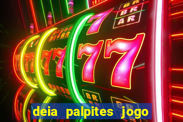 deia palpites jogo do bicho