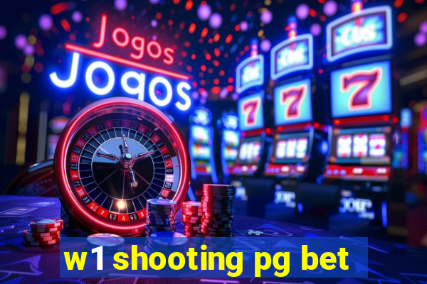 w1 shooting pg bet