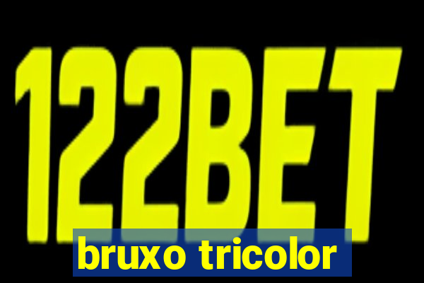 bruxo tricolor