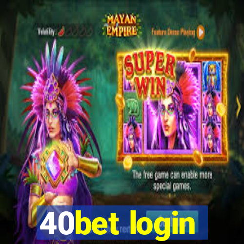 40bet login