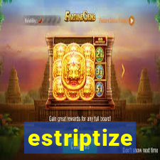 estriptize