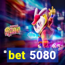 bet 5080