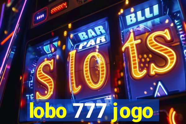 lobo 777 jogo