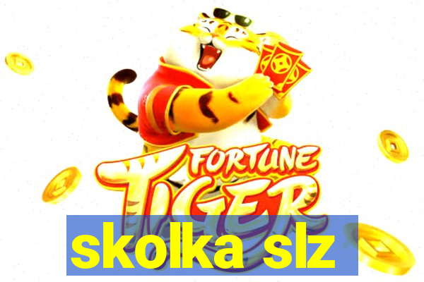 skolka slz