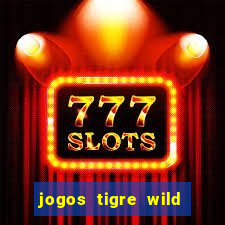 jogos tigre wild fortune tiger