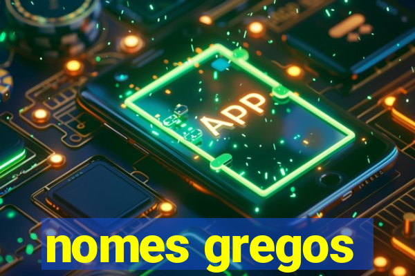 nomes gregos