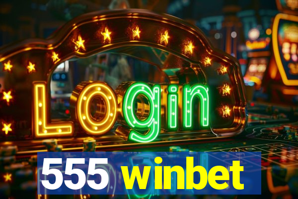 555 winbet