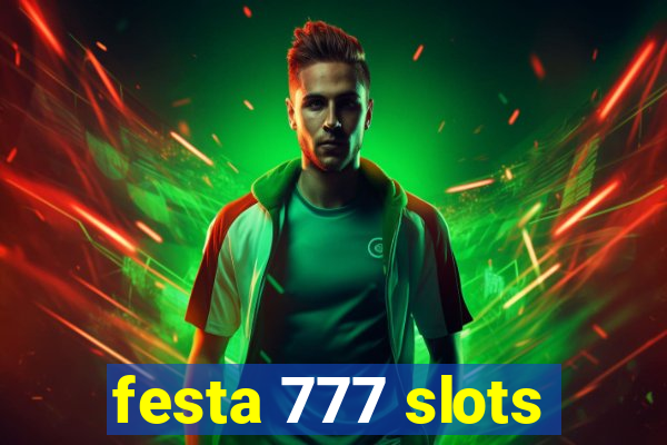 festa 777 slots