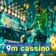 9m cassino