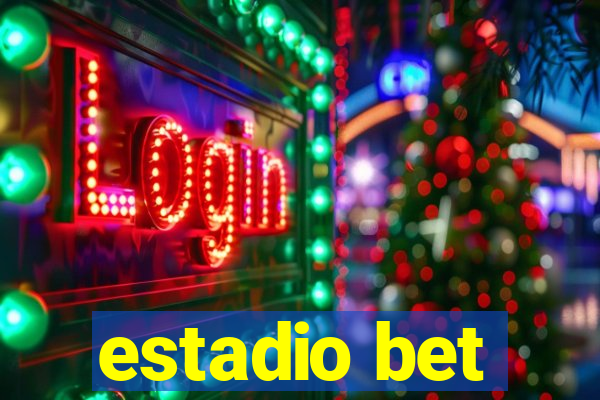 estadio bet