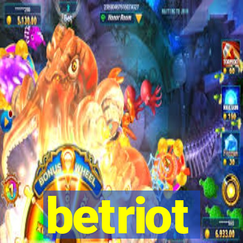 betriot