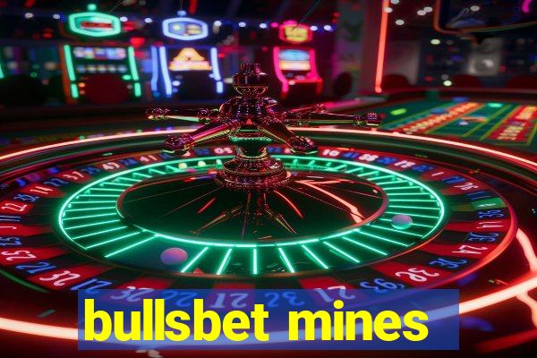 bullsbet mines