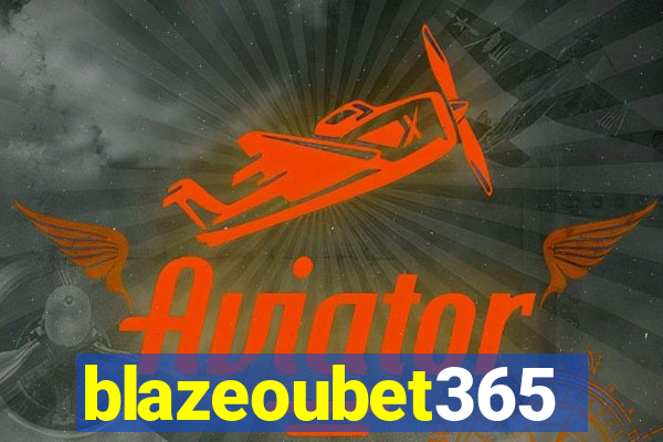 blazeoubet365