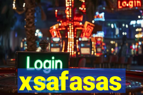 xsafasas