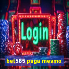 bet585 paga mesmo