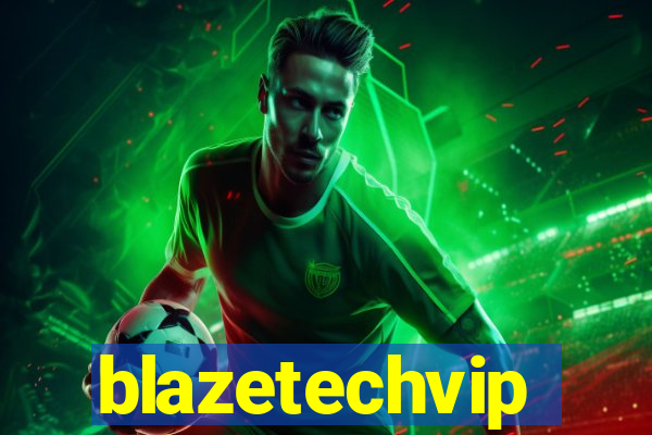 blazetechvip