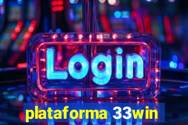 plataforma 33win