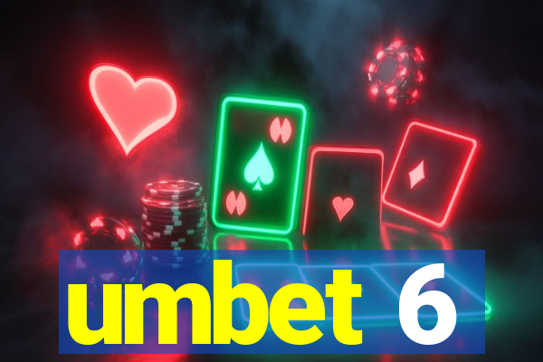 umbet 6