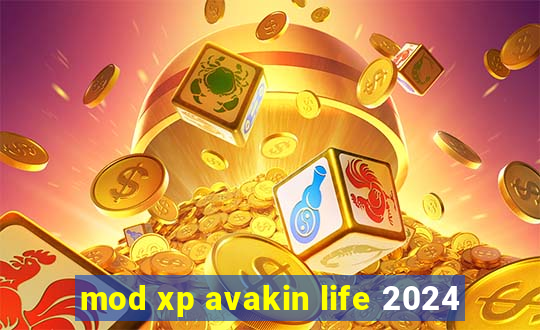 mod xp avakin life 2024