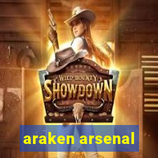 araken arsenal