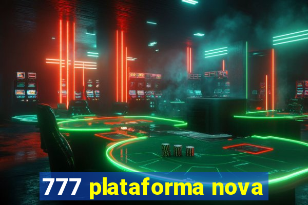 777 plataforma nova