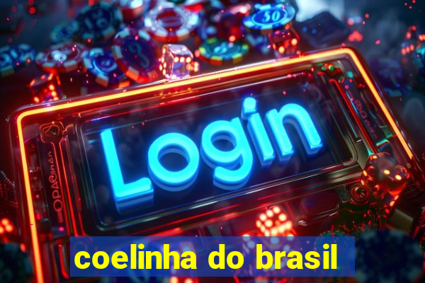 coelinha do brasil