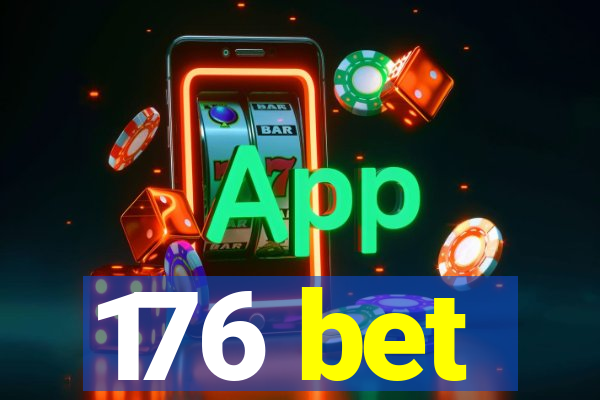 176 bet