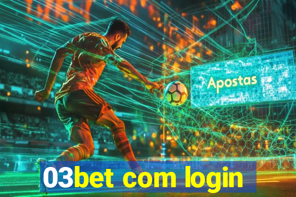 03bet com login