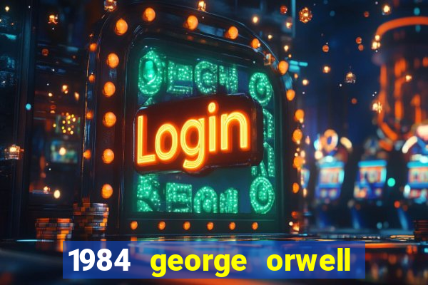 1984 george orwell pdf companhia das letras