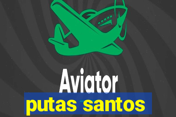 putas santos