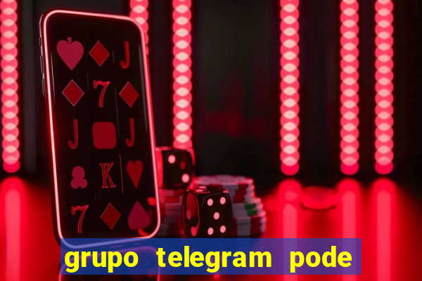 grupo telegram pode tudo gay