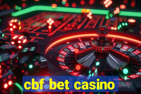 cbf bet casino