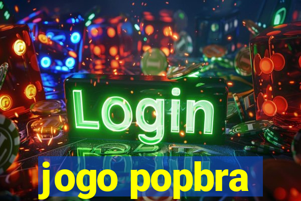 jogo popbra