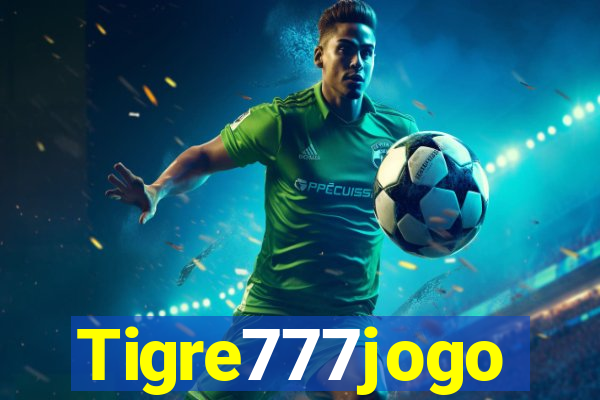 Tigre777jogo