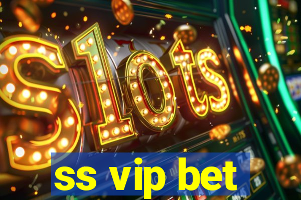 ss vip bet