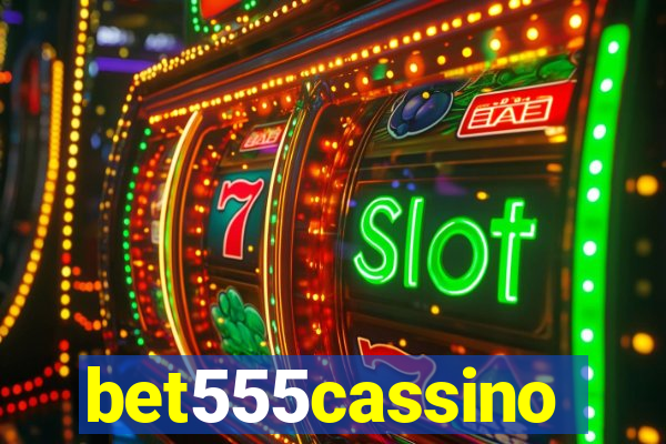 bet555cassino