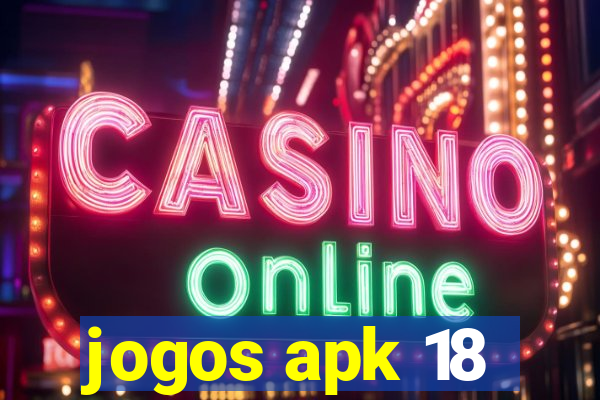 jogos apk 18