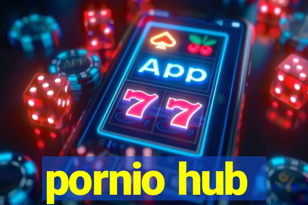 pornio hub