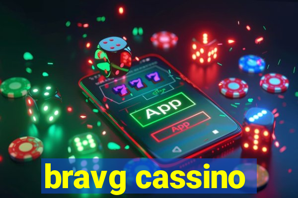 bravg cassino