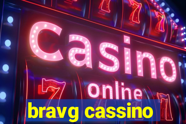 bravg cassino