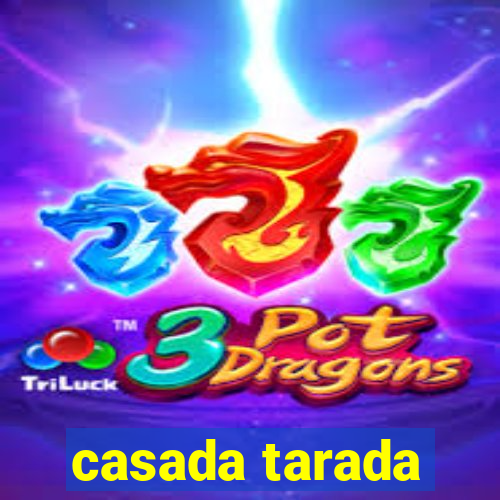 casada tarada