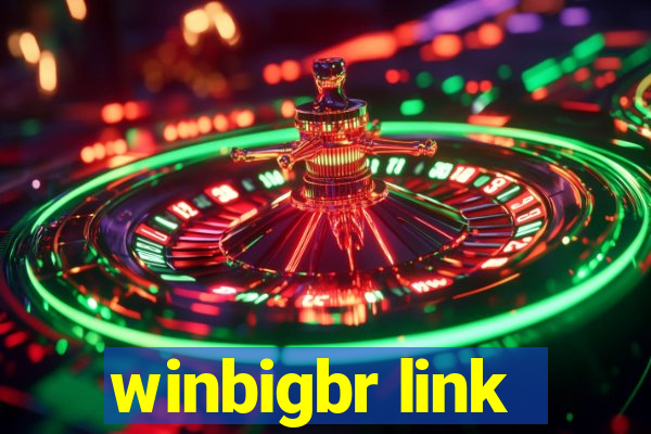 winbigbr link