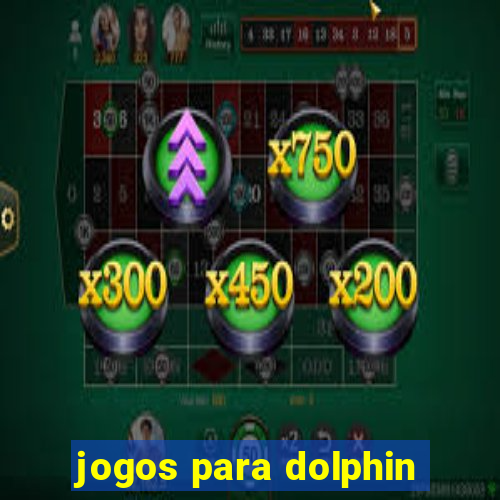 jogos para dolphin